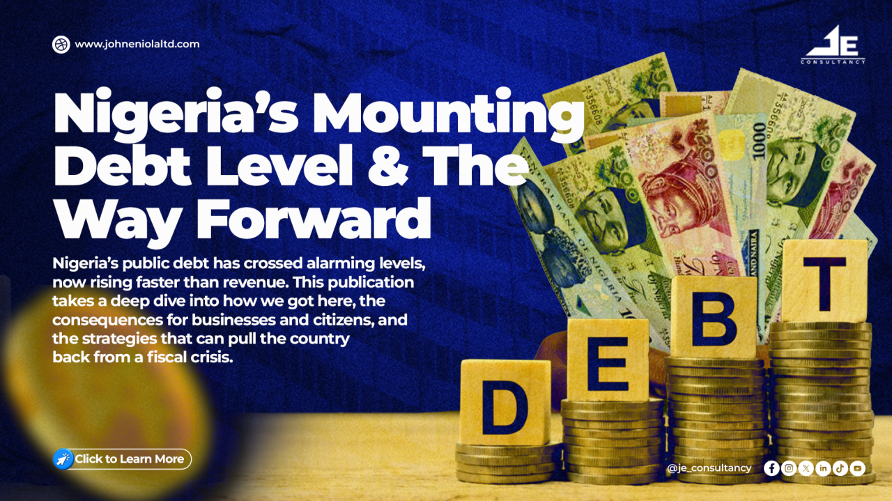 Nigeria's Mounting Debt Level & The Way Forward