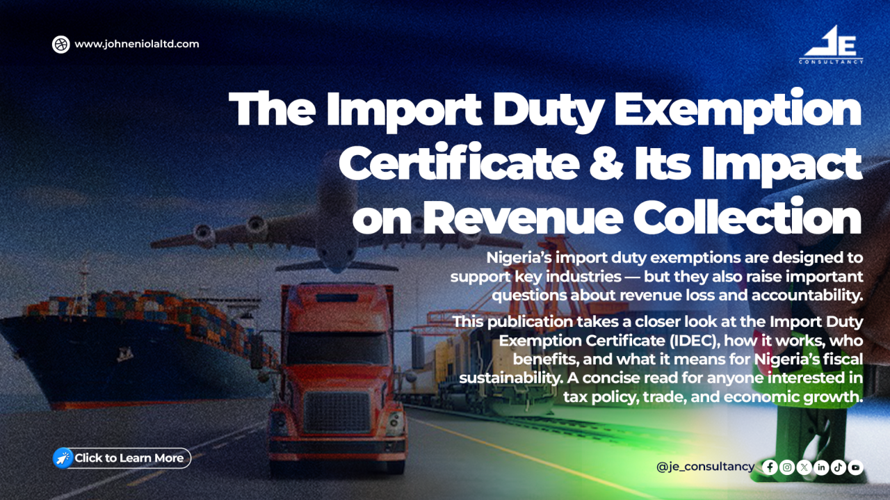 The Import Duty Exemption Certificate (IDEC) & Its Impact on Revenue Collection