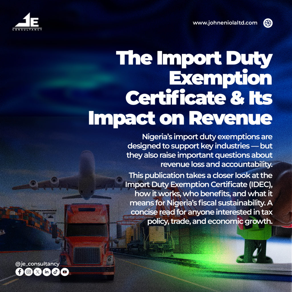 The Import Duty Exemption Certificate (IDEC) & Its Impact on Revenue Collection